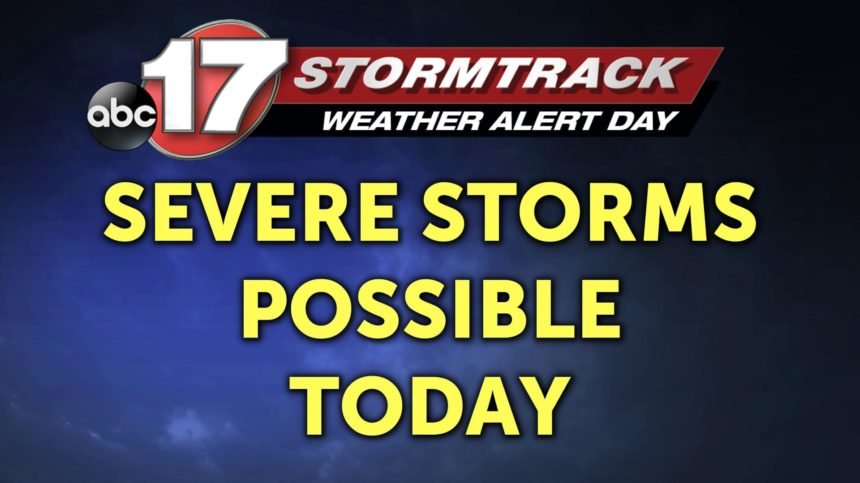 SEVERE STORMS POSSIBLE