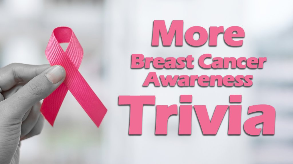 More Breast Cancer Awareness Trivia Abc17news