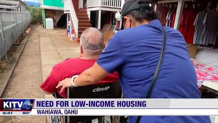 <i>KITV</i><br/>A shortage of low-income housing in Hawaii is one of the biggest challenges in getting people off the streets. But it's even more difficult to find a home for those who are homeless and disabled.