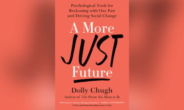 The newly released book "A More Just Future: Psychological Tools for Reckoning With Our Past and Driving Social Change" is written by social psychologist Dolly Chugh.