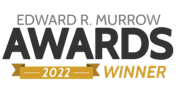 Murrow Award Winner 2022