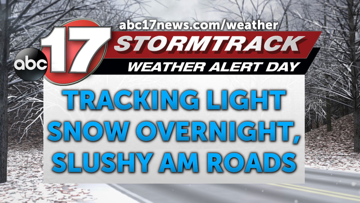 Tracking final round of light snow tonight - ABC17NEWS