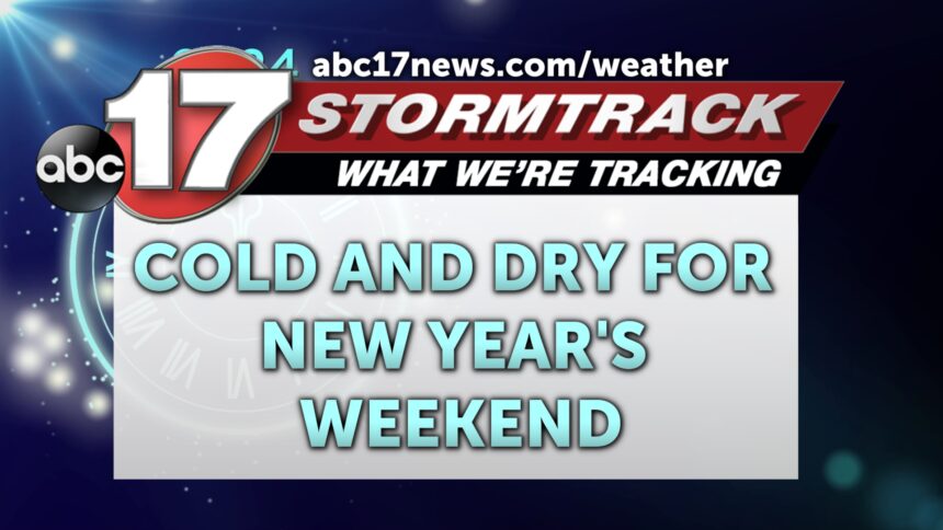 Tracking a cold New Year's Eve weekend - ABC17NEWS