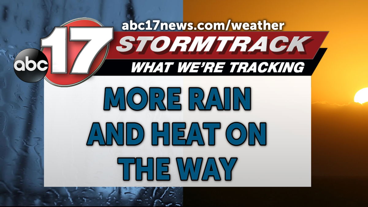 Tracking isolated storms and heat on the way - ABC17NEWS